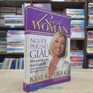 Người Phụ Nữ Giàu - Kiểm Soát Đồng Tiền, Quản Lý Cuộc Đời! (Sách cũ)