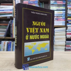 Người Việt Nam Ở Nước Ngoài - Bìa cứng - Có chữ ký tác giả (Sách cũ)