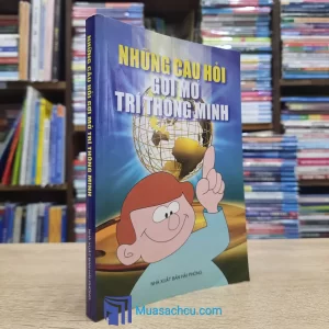 Những Câu Hỏi Gợi Mở Trí Thông Minh (Sách cũ)