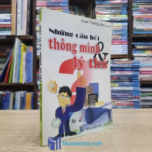 Những Câu Hỏi Thông Minh Và Lý Thú (Sách cũ)