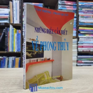Những Điều Cần Biết Về Phong Thủy (Sách cũ)