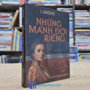 Những Mảnh Đời Riêng - L. Sanders (Sách cũ)