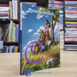 Những Tấm Lòng Hiếu Thảo - Cháu Nhớ Bà Lắm (Sách cũ)