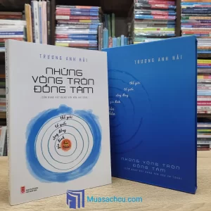 Những Vòng Tròn Đồng Tâm - Cẩm Nang Xây Dựng Văn Hóa An Toàn (Sách cũ)