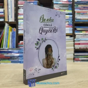 Ôn Nhu Cũng Là Quyến Rũ (Sách cũ)