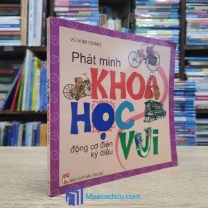 Phát Minh Khoa Học Vui - Động Cơ Điện Kỳ Diệu (Sách cũ)