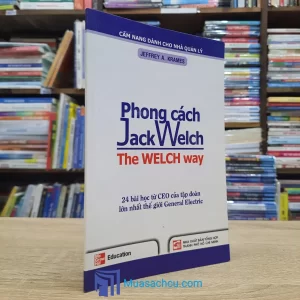 Phong Cách Jack Welch (Sách cũ)