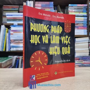 Phương Pháp Học Và Làm Việc Hiệu Quả (Sách cũ)