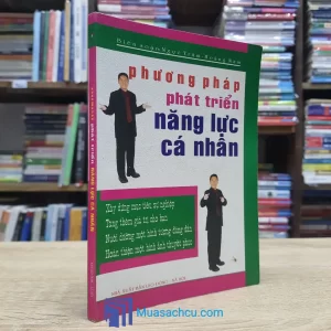 Phương Pháp Phát Triển Năng Lực Cá Nhân (Sách cũ)