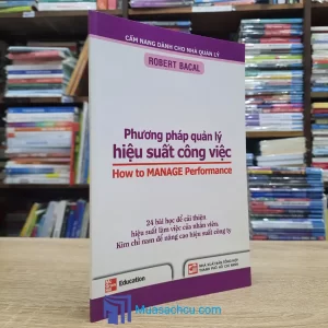 Phương Pháp Quản Lý Hiệu Suất Công Việc (Sách cũ)