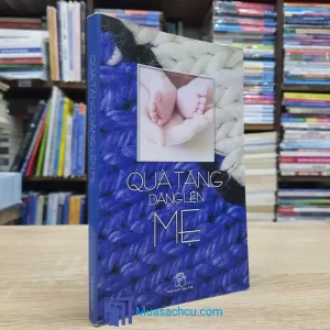 Quà Tặng Dâng Lên Mẹ (Sách cũ)
