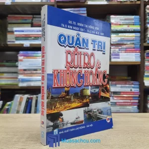 Quản Trị Rủi Ro & Khủng Hoảng (Sách cũ)
