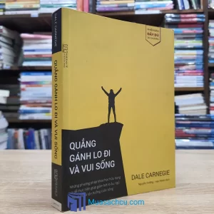 Quẳng Gánh Lo Đi & Vui Sống - Nguyễn Hưởng - Hạo Nhiên dịch (Sách cũ)