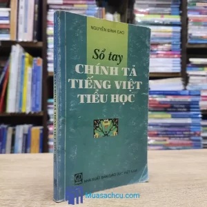 Sổ Tay Chính Tả Tiếng Việt Tiểu Học (Sách cũ)