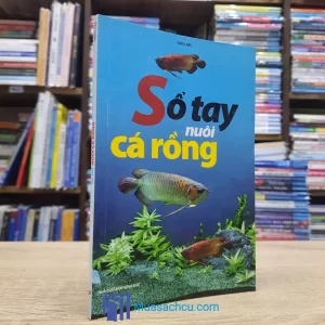 Sổ Tay Nuôi Cá Rồng (Sách cũ)