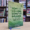 Sóng Có Đời Sóng, Sông Có Đời Sông, Còn Chúng Ta Là Biển Rộng (Sách cũ)