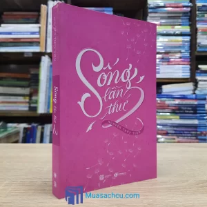 Sống Lần Thứ 2 - Nguyễn Thủy Tiên (Sách cũ)