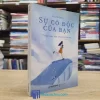 Sự Cô Độc Của Bạn - Thất Bại Mà Vinh Quang (Sách cũ)