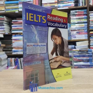 Succeed In IELTS - Reading & Vocabulary (Sách Cũ)
