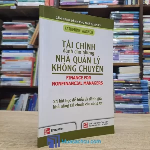 Tài Chính Dành Cho Những Nhà Quản Lý Không Chuyên (Sách cũ)