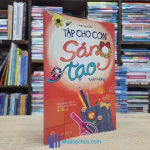 Tập Cho Con Sáng Tạo (Sách cũ)