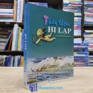 Thần Thoại Hi Lạp - Nguyễn Văn Dân (Sách cũ)