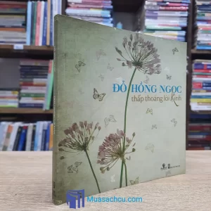 Thấp Thoáng Lời Kinh - Đỗ Hồng Ngọc 2012 (Sách cũ)