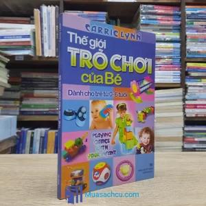 Thế Giới Trò Chơi Của Bé (Sách cũ)
