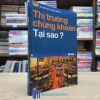 Thị Trường Chứng Khoán - Tại Sao? - Có chữ ký tác giả (Sách cũ)