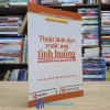 Thuật Lãnh Đạo Trước Mọi Tình Huống (Sách cũ)