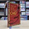 Thuật Xem Tướng Chữ - Cá Tính Của Bạn Thể Hiện Qua Nét Chữ Từ A-Z (Sách cũ)