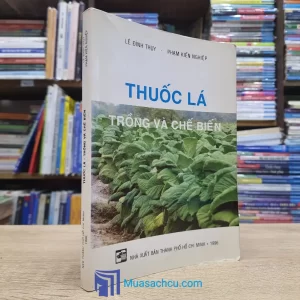 Thuốc Lá - Trồng Và Chế Biến (Sách cũ)