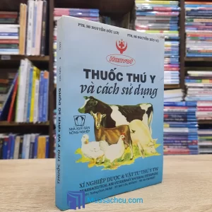 Thuốc Thú Y Và Cách Sử Dụng (Sách cũ)