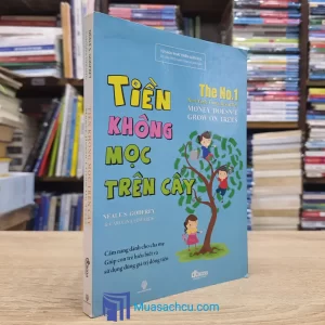 Tiền Không Mọc Trên Cây (Sách cũ)