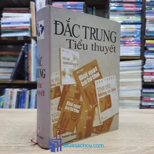 Tiểu Thuyết Đắc Trung - Bìa cứng - Có chữ ký tác giả (Sách cũ)