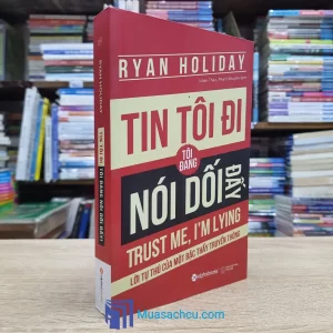 Tin Tôi Đi, Tôi Đang Nói Dối Đấy! (Sách cũ)