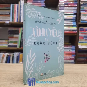 Tình Yêu Và Cuộc Sống (Sách cũ)