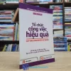 Tổ Chức Công Việc Hiệu Quả (Sách cũ)