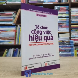 Tổ Chức Công Việc Hiệu Quả (Sách cũ)