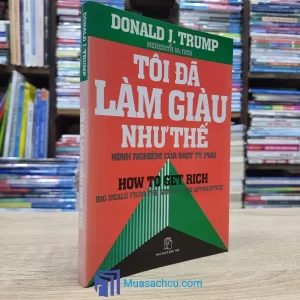 Tôi Đã Làm Giàu Như Thế (Sách cũ)