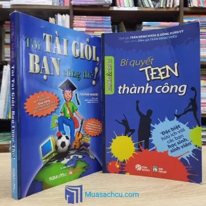 Tôi Tài Giỏi Bạn Cũng Thế + Bí Quyết Teen Thành Công (Sách cũ)