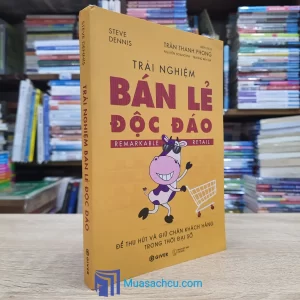 Trải Nghiệm Bán Lẻ Độc Đáo (Sách cũ)