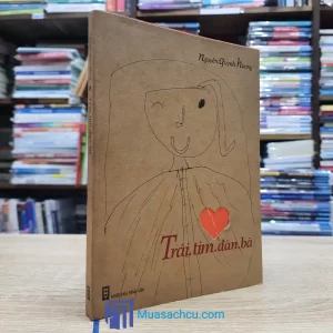 Trái Tim Đàn Bà - Nguyễn Quỳnh Hương (Sách Cũ)