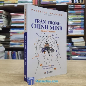 Trân Trọng Chính Mình - Patricia Spadaro (Sách cũ)