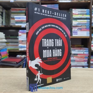 Trạng Thái Mua Hàng - Khoa Học Thôi Miên Mới Trong Kinh Doanh Và Tiếp Thị (Sách cũ)