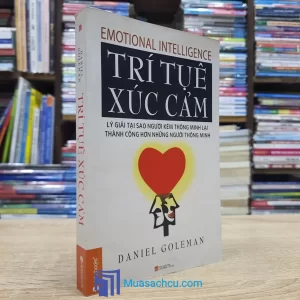 Trí Tuệ Xúc Cảm - Daniel Goleman - TB 2013 (Sách cũ)