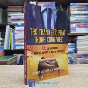 Trở Thành Đức Phật Trong Công Việc (Sách cũ)