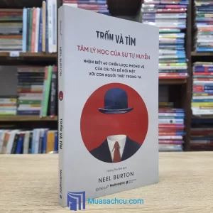Trốn Và Tìm - Tâm Lý Học Của Sự Tự Huyễn (Sách cũ)
