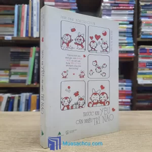 Trước Khi Yêu Cần Nhiều Trí Não (Sách cũ)