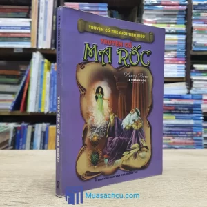 Truyện Cổ Thế Giới Tiêu Biểu - Truyện Cổ Ma Rốc (Sách cũ)